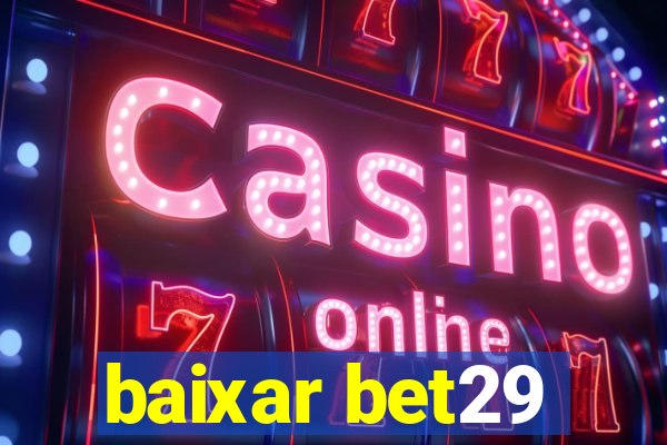 baixar bet29